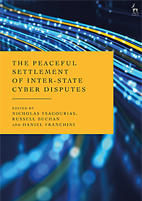 Peaceful settlement of inter-state cyber disputes. / Nicholas Tsagourias ym. (eds.), 2024.
